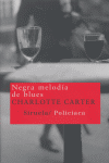 Negra melodía de blues, de Carter, Charlotte | portada del libro