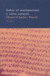 Sobre el maniqueísmo y otros ensayos, de Puech, Henri-Charles | portada del libro