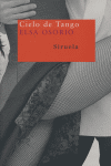 Cielo de tango, de Osorio, Elsa | portada del libro