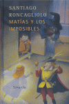 Matías y los imposibles, de Roncagliolo, Santiago | portada del libro
