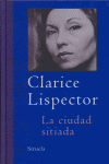 La ciudad sitiada, de LISPECTOR, CLARICE | portada del libro