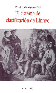 El sistema declasificación de Linneo, de DAVID ALVARGONZALEZ | portada del libro