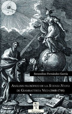 ANALISIS FILOSOFICO DE LA "SCIENZA NUOVA" DE GIAMBATTISTA VICO, 1668-1744, de FERNANDEZ GARCíA, SECUNDINO | portada del libro