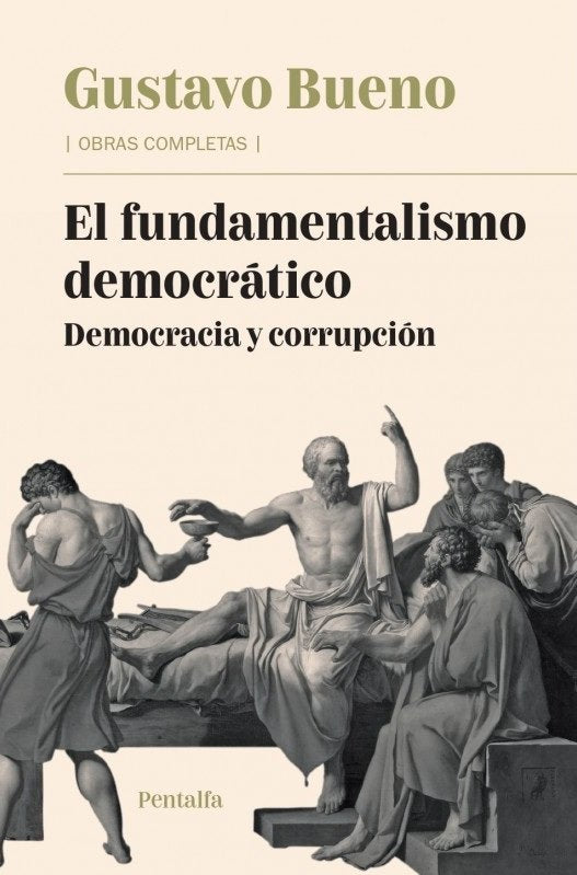 EL FUNDAMENTALISMO DEMOCRATICO, de GUSTAVO BUENO | portada del libro