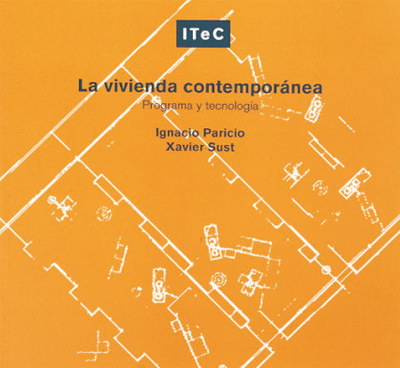 La vivienda contemporánea: Programa y tecnología, de Paricio, Ignacio | portada del libro