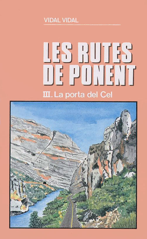 La porta del Cel (Les rutes de Ponent III), de Vidal, Vidal | portada del libro
