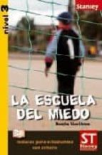 Lecturas para estudiantes con criterio Nivel 3 - La escuela del miedo, de Varios autores | portada del libro