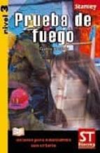 Lecturas para estudiantes con criterio Nivel 3 - Prueba de fuego, de AYLLON LANDER | portada del libro