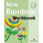 New Rainbow - Level 2 - Workbook, de Varios autores | portada del libro