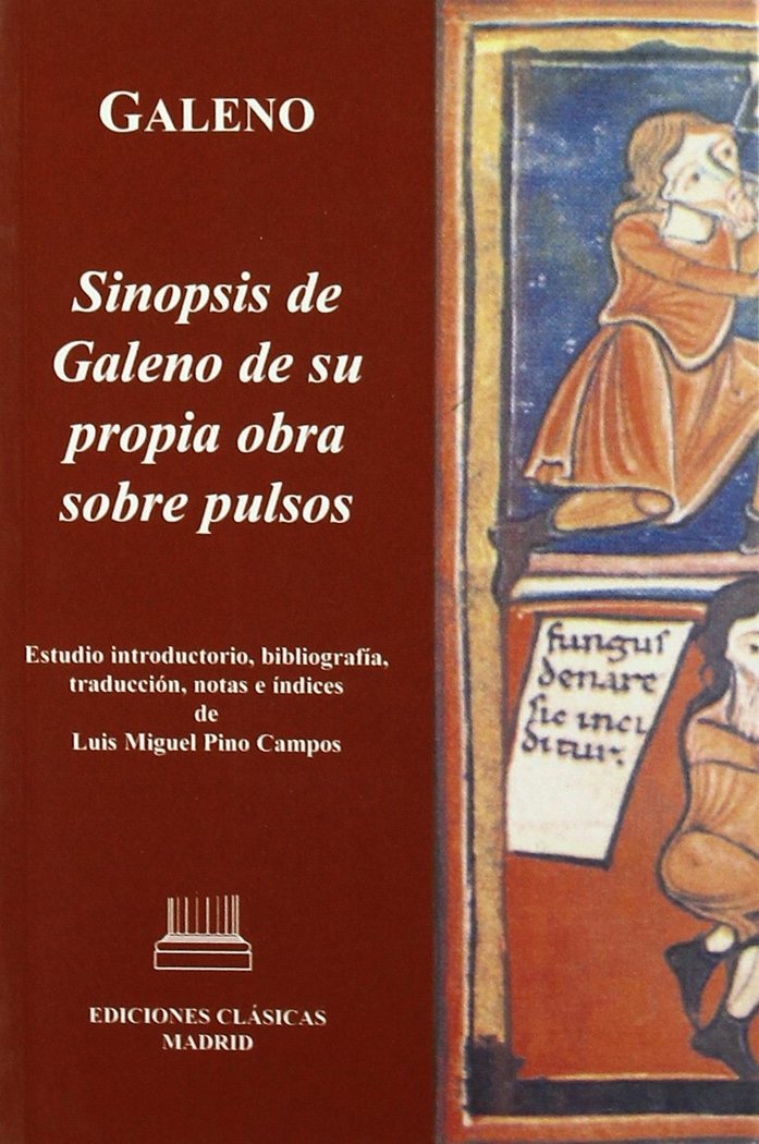 Sinopsis de Galeno de su propia obra sobre pulsos, de GALENO#PINO CAMPOS | portada del libro