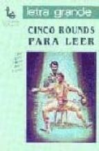 Cinco rounds para leer, de Varios autores | portada del libro