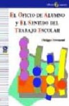El oficio de alumno y el sentido del trabajo escolar, de Philippe Perrenoud | portada del libro