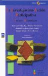 La investigación - acción participativa, de Varios autores | portada del libro