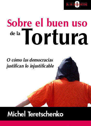 Sobre el buen uso de la tortura, de Teretschenko | portada del libro