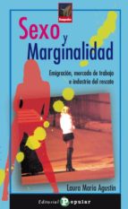 Sexo y marginalidad, de LAURA MARIA AGUSTIN | portada del libro