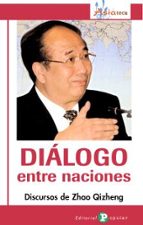 Diálogo entre naciones, de ZHAO QIZHENG | portada del libro