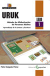 URUK (libro 1), de Delgado Pérez, Félix | portada del libro