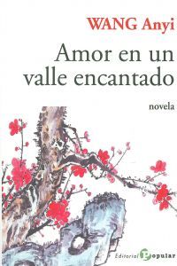 Amor en un valle encantado, de Wang Anyi | portada del libro