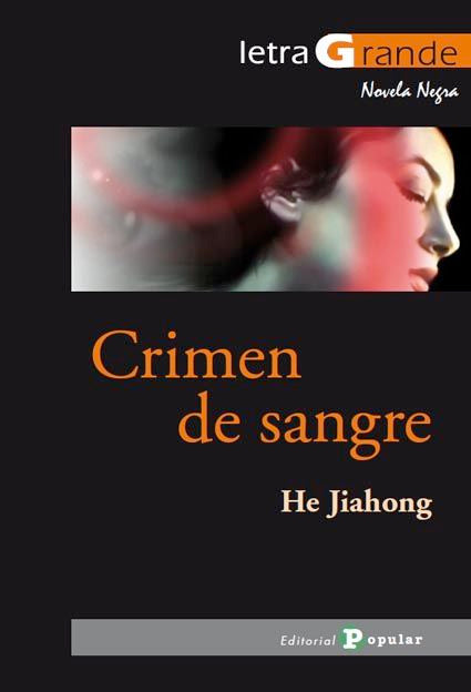 Crimen de sangre, de Jiahong, He | portada del libro