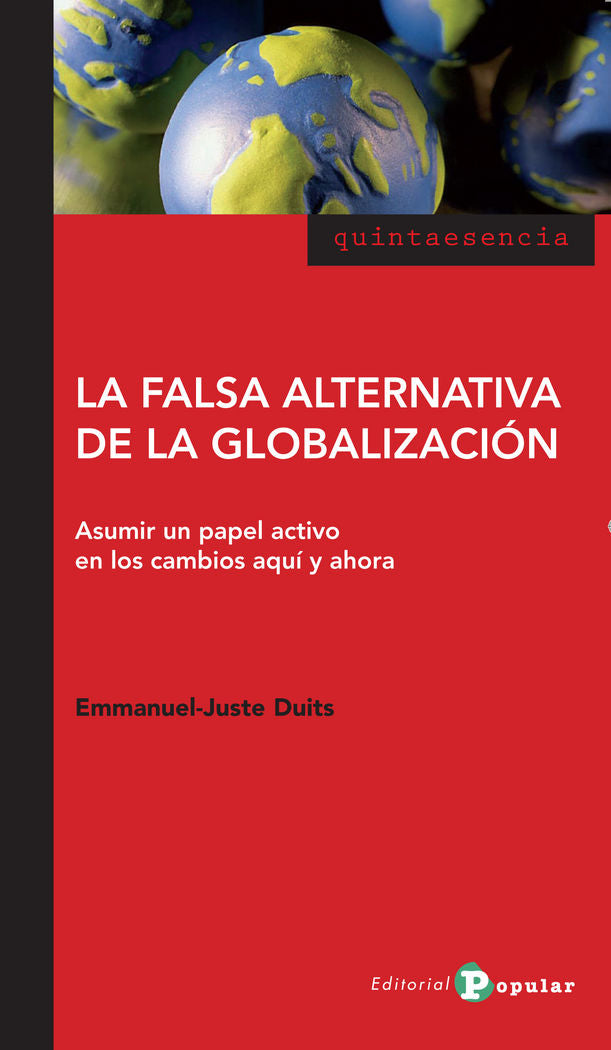 La falsa alternativa de la globalización, de Duits, Emmanuel-Juste | portada del libro