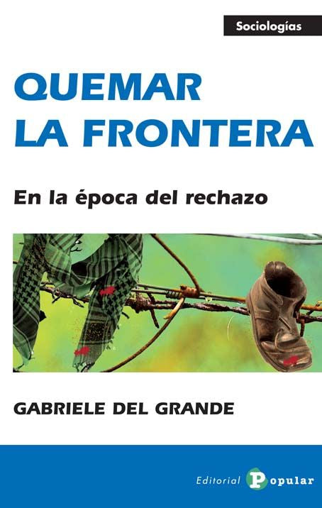 Quemar la frontera, de del Grande, Gabriele | portada del libro