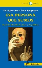 Esa persona que somos, de Enrique Martínez Reguera | portada del libro