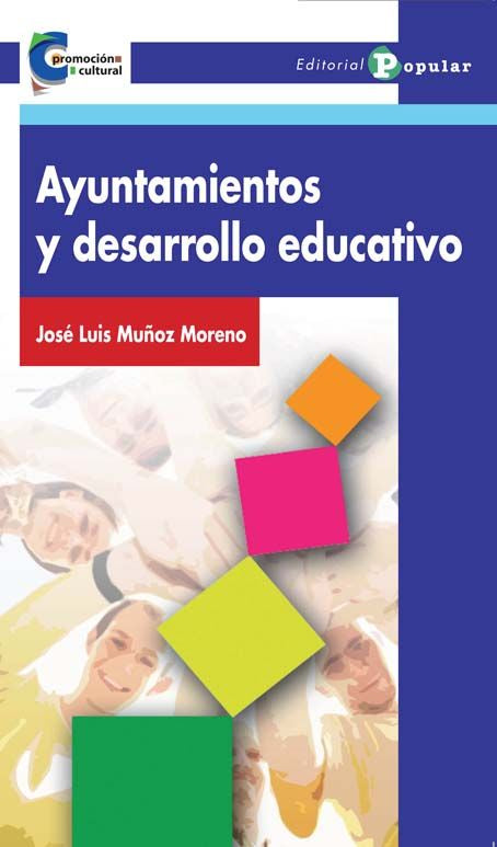 Ayuntamientos y desarrollo educativo, de Muñoz Moreno, José Luis | portada del libro