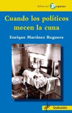 Cuando los políticos mecen la cuna, de ENRIQUE MARTINEZ REGUERA | portada del libro