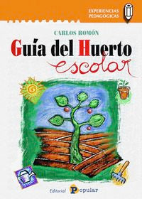 Guía del huerto escolar, de Romón Salinas, Carlos | portada del libro