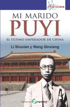 Mi marido PUYI, de SHUXIAN, LI | portada del libro
