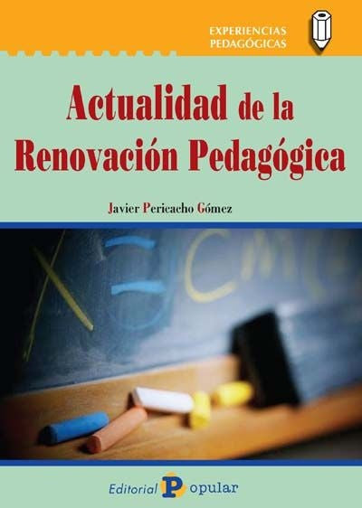 Actualidad de la renovación pedagógica, de PERICACHO GOMEZ, JAVIER | portada del libro