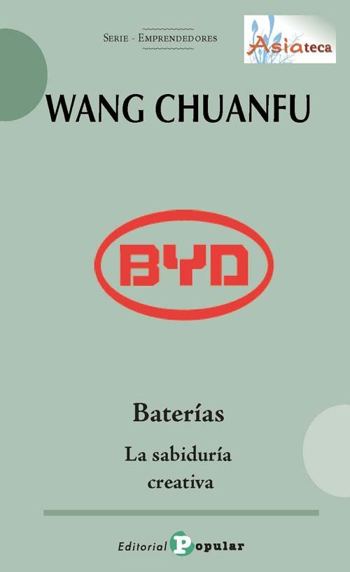 Wang Chuanfu û BYD - Baterías, de Daqian, Li | portada del libro