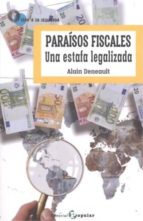 Paraísos fiscales, de Alain Deneault | portada del libro