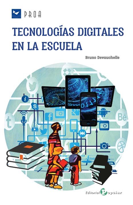 Tecnologi?as digitales en la escuela, de DEVAUCHELLE | portada del libro