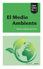 El Medio Ambiente, de FEDERICO VELAZQUEZ DE CASTRO | portada del libro