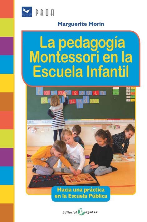 La pedagogía Montessori en la Escuela Infantil, de Morin, Marguerite | portada del libro