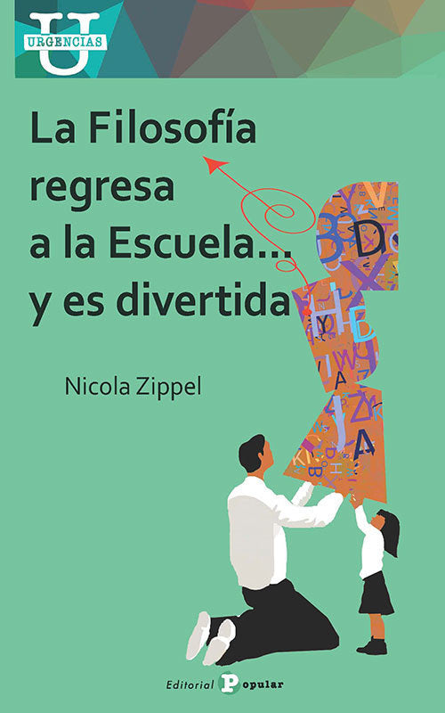 La filosofía regresa a la escuela... y es divertida, de Zippel | portada del libro