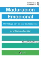 Maduración Emocional, de MANUEL NUÑEZ MORENO | portada del libro