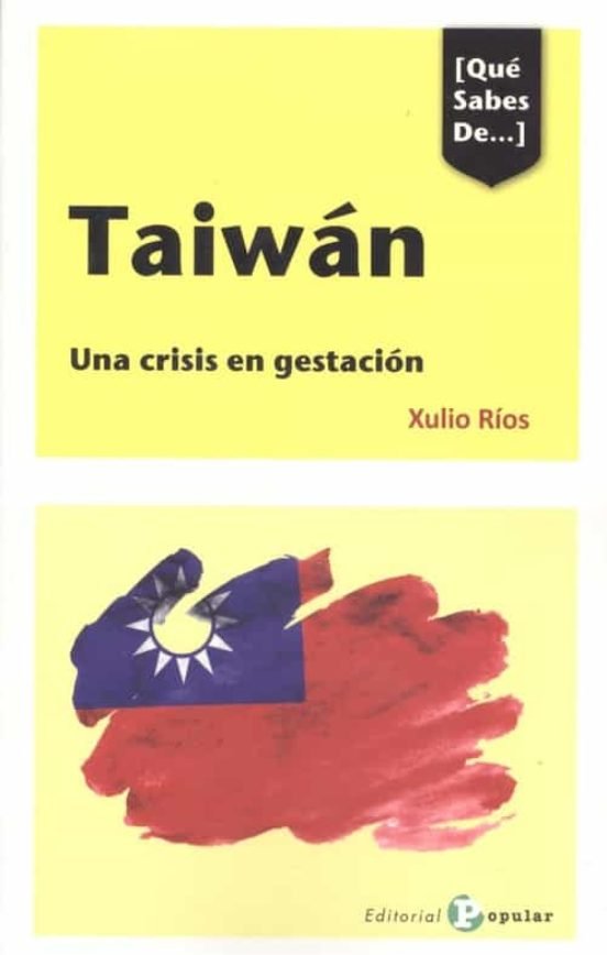 [Qué Sabes De...] Taiwán, de Ríos Paredes, Xulio | portada del libro