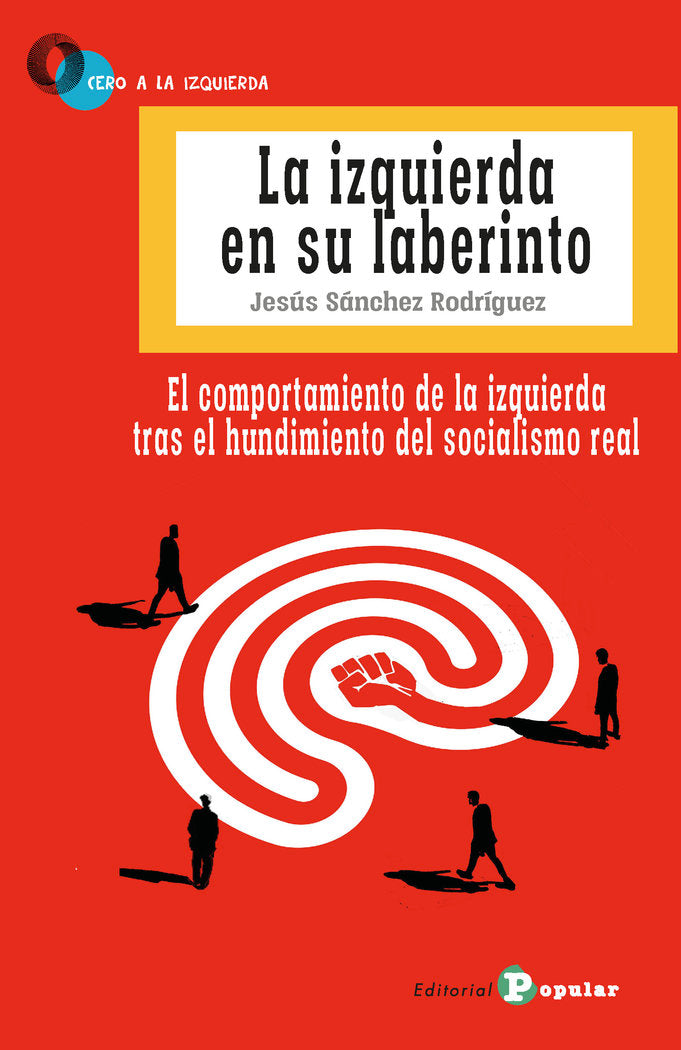 La izquierda en su laberinto, de Sánchez Rodríguez, Jesús | portada del libro