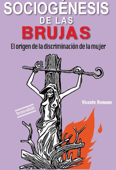 SOCIOGENESIS DE LAS BRUJAS EL ORIGEN DE LA DISCRIMINACION, de Romano, Vicente | portada del libro