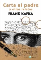 CARTA AL PADRE Y OTROS RELATOS, de Franz Kafka | portada del libro