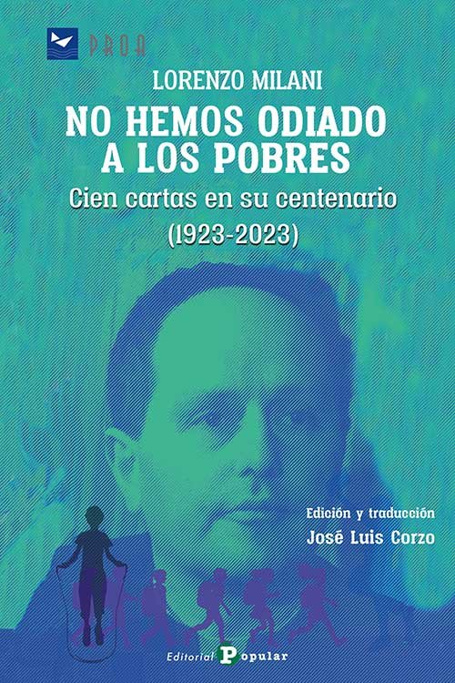 LORENZO MILANI: NO HEMOS ODIADO A LOS POBRES, de CORZO, JOSE LUIS | portada del libro
