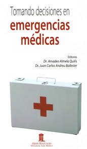 TOMANDO DECISIONES EN EMERGENCIAS MEDICAS, de ALMELA QUILIS | portada del libro