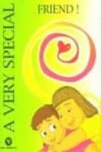 A VERY SPECIAL FRIENDS, de Varios autores | portada del libro