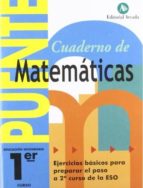 CUADERNO PUENTE MATEMATICAS 1ºESO ARCADA NADMAT1ES, de Varios autores | portada del libro