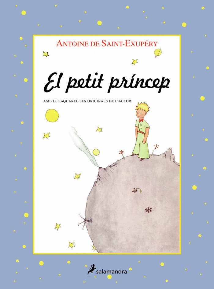 El petit príncep (edició amb les il·lustracions amb els colors originals de l'autor), de Saint-Exupéry, Antoine de | portada 
