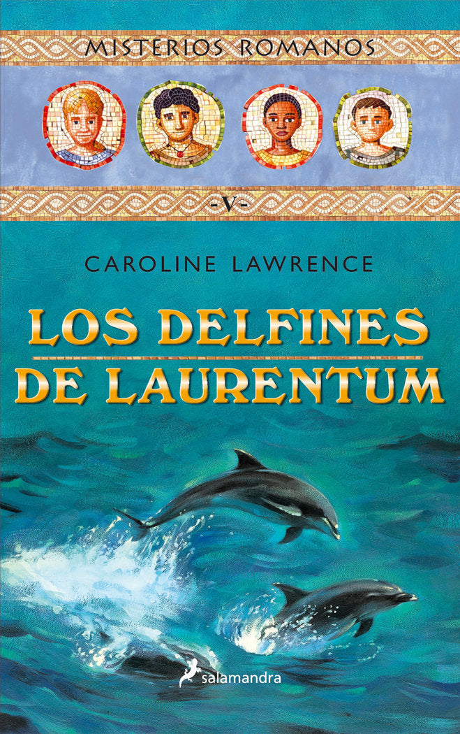 Los delfines de Laurentum (Misterios romanos 5), de Lawrence, Caroline | portada del libro