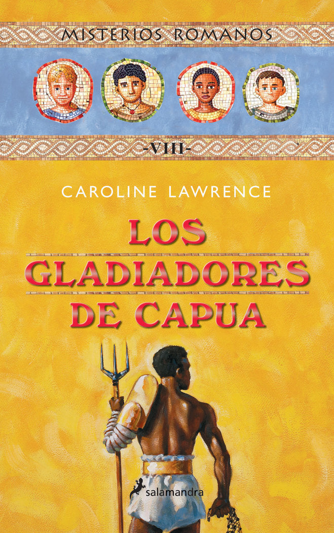 Los gladiadores de Capua (Misterios romanos 8), de Lawrence, Caroline | portada del libro