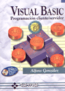 VISUAL BASIC PROGRAMACION CLIENTE SERVIDOR, de GONZALEZ | portada del libro